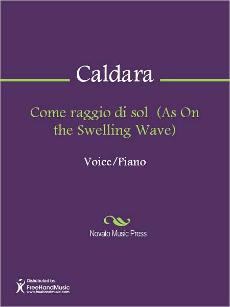 Come raggio di sol (As On the Swelling Wave)