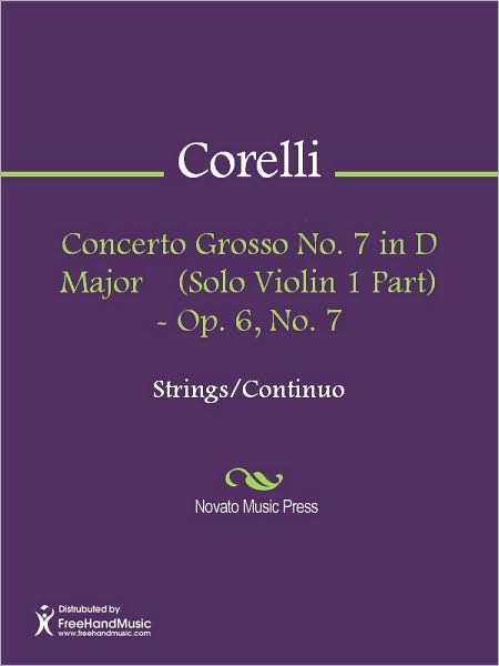 Concerto Grosso No. 7 in D Major (Solo Violin 1 Part) - Op. 6, No. 7