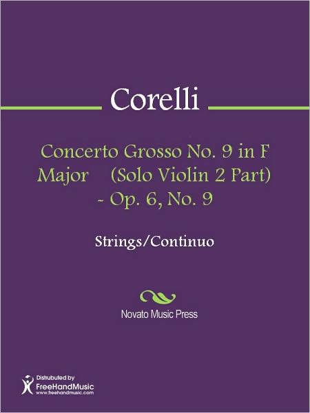 Concerto Grosso No. 9 in F Major (Solo Violin 2 Part) - Op. 6, No. 9