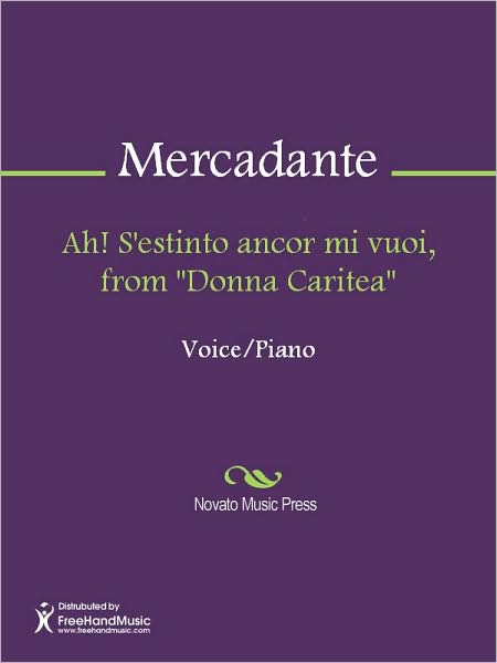 Ah! S'estinto ancor mi vuoi, from "Donna Caritea"