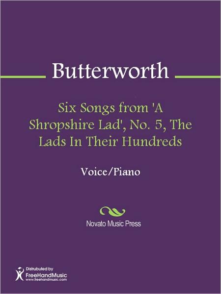 Six Songs from 'A Shropshire Lad', No. 5, The Lads In Their Hundreds