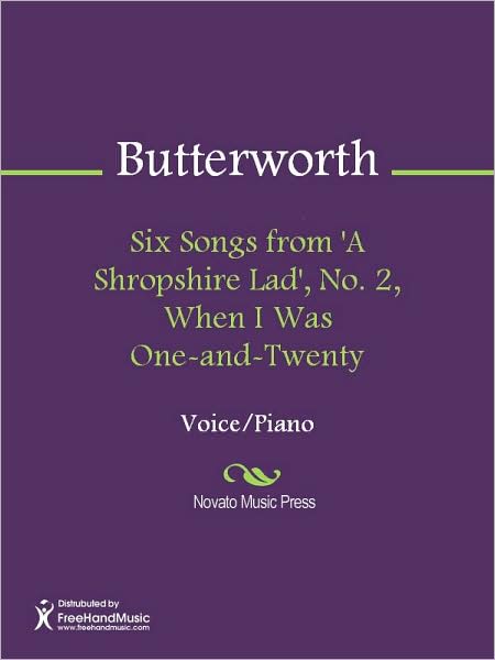 Six Songs from 'A Shropshire Lad', No. 2, When I Was One-and-Twenty