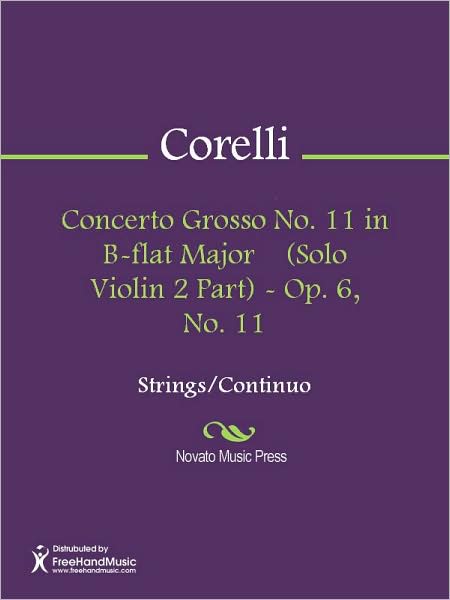 Concerto Grosso No. 11 in B-flat Major (Solo Violin 2 Part) - Op. 6, No. 11