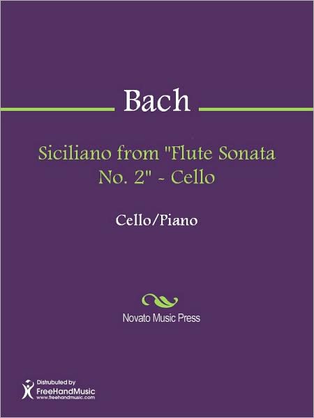 Siciliano from "Flute Sonata No. 2" - Cello