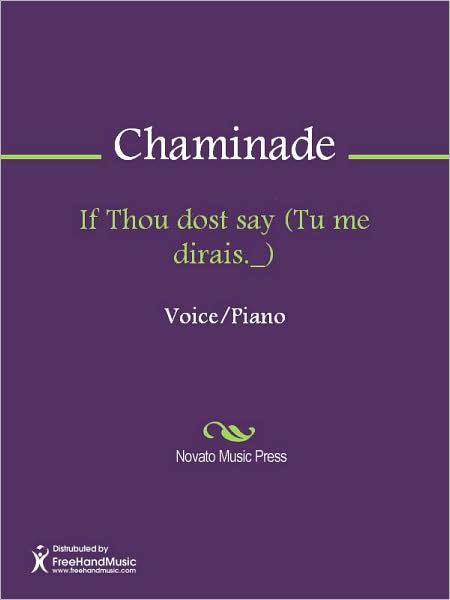 If Thou dost say (Tu me dirais._)