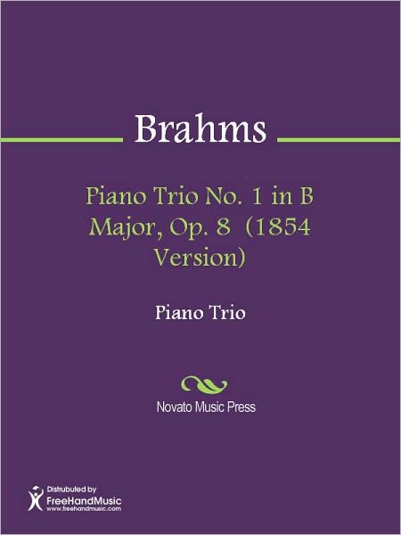 Piano Trio No. 1 in B Major, Op. 8 (1854 Version)