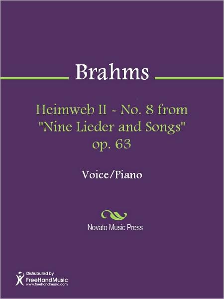 Heimweb II - No. 8 from "Nine Lieder and Songs" op. 63