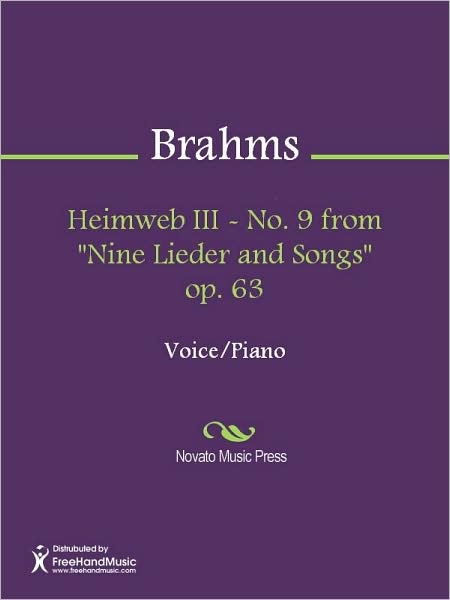 Heimweb III - No. 9 from "Nine Lieder and Songs" op. 63