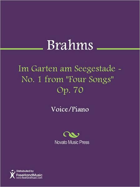 Im Garten am Seegestade - No. 1 from "Four Songs" Op. 70