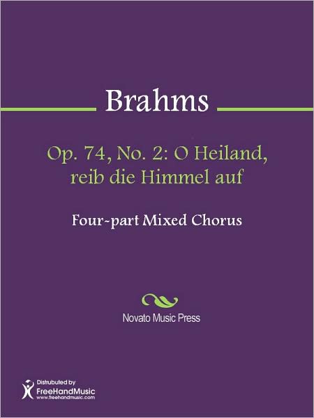 Op. 74, No. 2: O Heiland, reib die Himmel auf