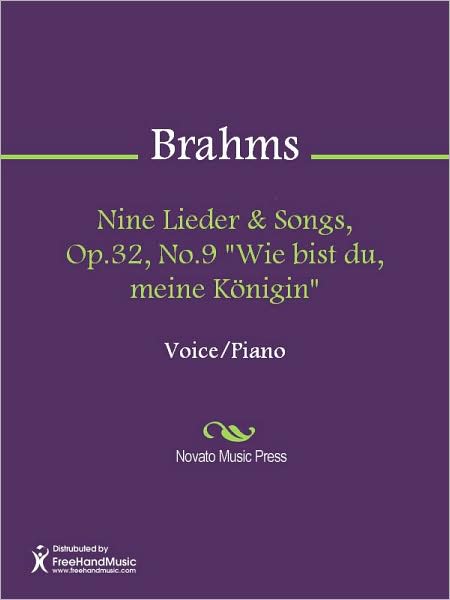 Nine Lieder & Songs, Op.32, No.9 "Wie bist du, meine Konigin"