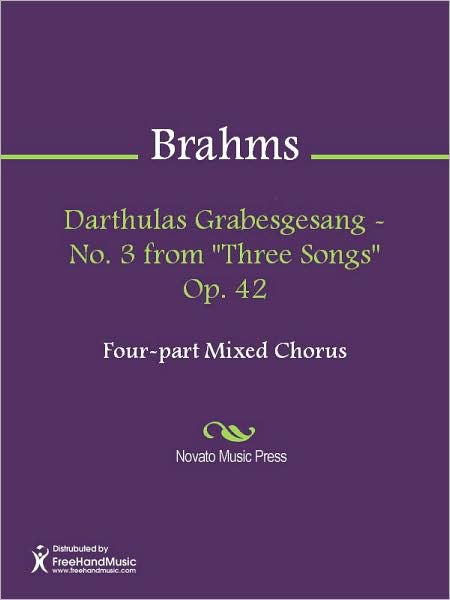 Darthulas Grabesgesang - No. 3 from "Three Songs" Op. 42