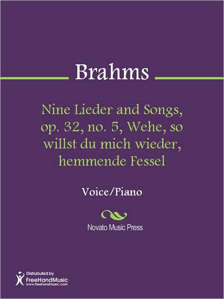 Nine Lieder and Songs, op. 32, no. 5, Wehe, so willst du mich wieder, hemmende Fessel