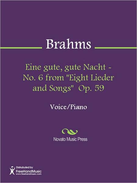 Eine gute, gute Nacht - No. 6 from "Eight Lieder and Songs" Op. 59
