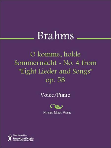 O komme, holde Sommernacht - No. 4 from "Eight Lieder and Songs" op. 58