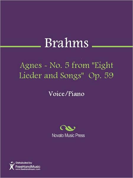Agnes - No. 5 from "Eight Lieder and Songs" Op. 59