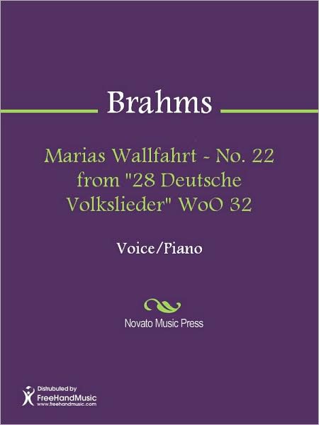 Marias Wallfahrt - No. 22 from "28 Deutsche Volkslieder" WoO 32