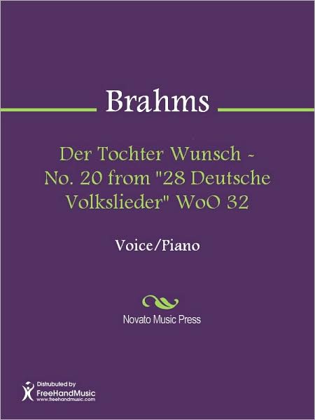 Der Tochter Wunsch - No. 20 from "28 Deutsche Volkslieder" WoO 32