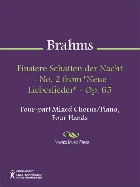 Finstere Schatten der Nacht - No. 2 from "Neue Liebeslieder" - Op. 65