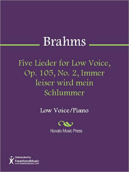 Five Lieder for Low Voice, Op. 105, No. 2, Immer leiser wird mein Schlummer