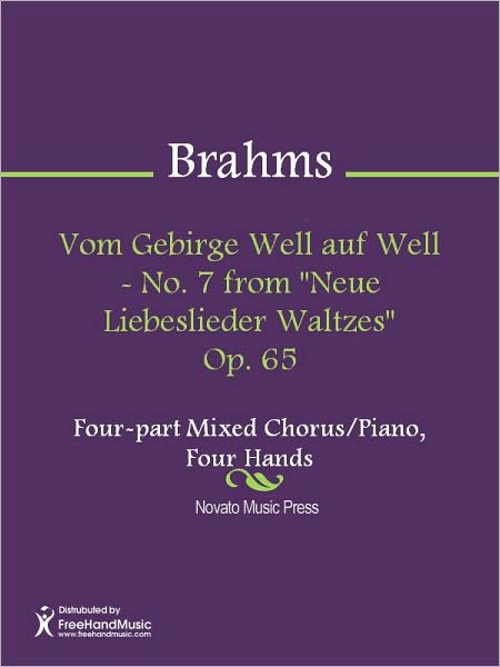 Vom Gebirge Well auf Well - No. 7 from "Neue Liebeslieder Waltzes" Op. 65