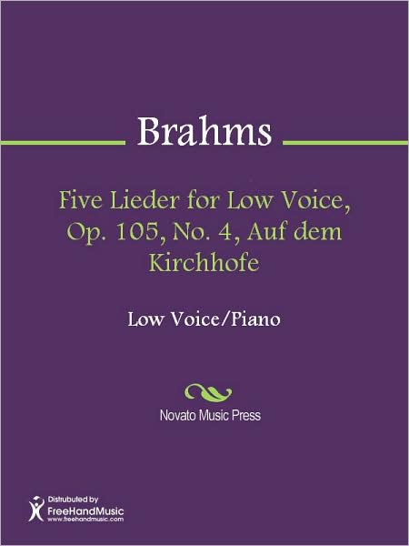 Five Lieder for Low Voice, Op. 105, No. 4, Auf dem Kirchhofe