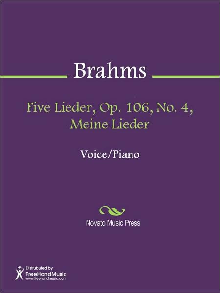 Five Lieder, Op. 106, No. 4, Meine Lieder
