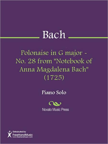 Polonaise in G major - No. 28 from "Notebook of Anna Magdalena Bach" (1725)