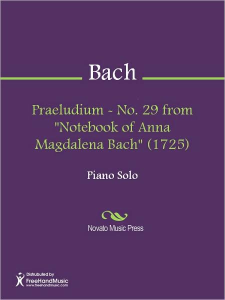 Praeludium - No. 29 from "Notebook of Anna Magdalena Bach" (1725)