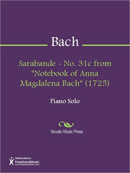 Sarabande - No. 31c from "Notebook of Anna Magdalena Bach" (1725)