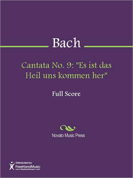 Cantata No. 9: "Es ist das Heil uns kommen her"