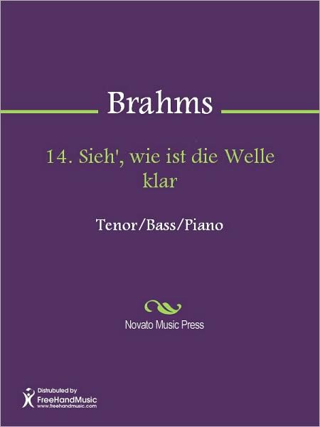 14. Sieh', wie ist die Welle klar