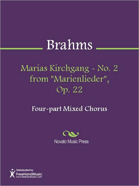 Marias Kirchgang - No. 2 from "Marienlieder", Op. 22