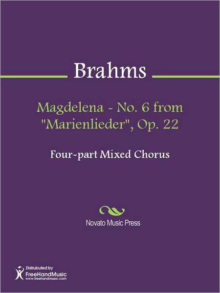 Magdelena - No. 6 from "Marienlieder", Op. 22