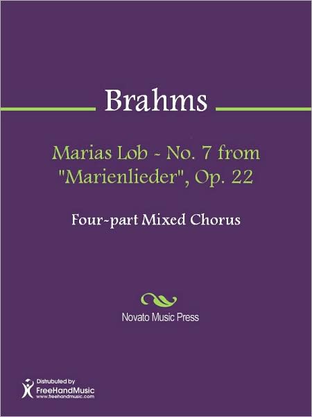 Marias Lob - No. 7 from "Marienlieder", Op. 22