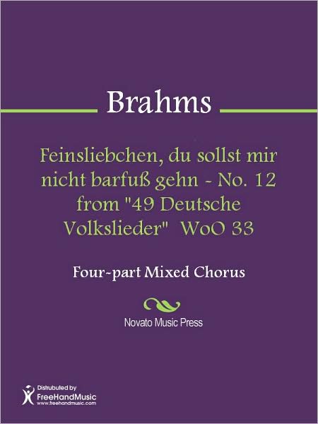 Feinsliebchen, du sollst mir nicht barfuss gehn - No. 12 from "49 Deutsche Volkslieder" WoO 33