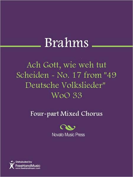 Ach Gott, wie weh tut Scheiden - No. 17 from "49 Deutsche Volkslieder" WoO 33