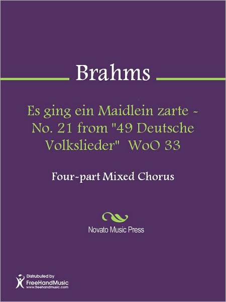 Es ging ein Maidlein zarte - No. 21 from "49 Deutsche Volkslieder" WoO 33