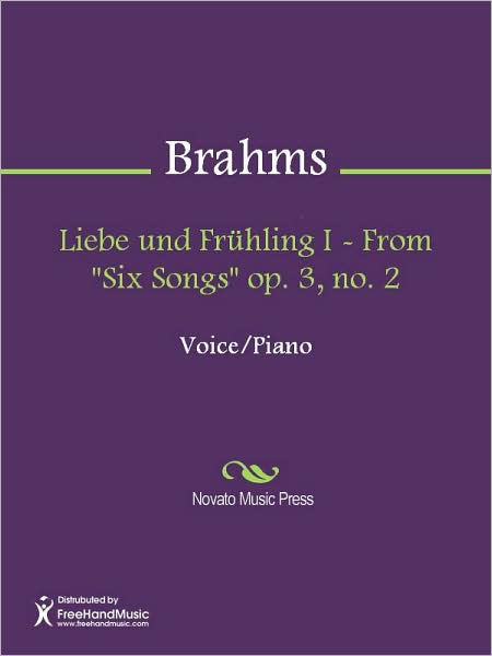 Liebe und Fruhling I - From "Six Songs" op. 3, no. 2