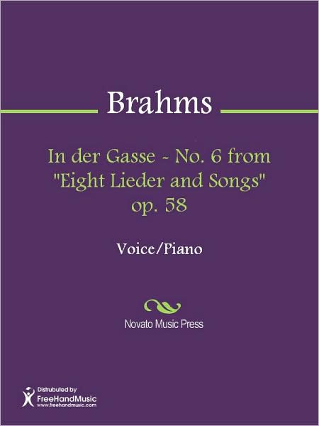 In der Gasse - No. 6 from "Eight Lieder and Songs" op. 58