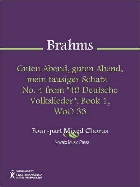 Guten Abend, guten Abend, mein tausiger Schatz - No. 4 from "49 Deutsche Volkslieder", Book 1, WoO 33