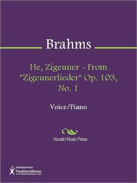 He, Zigeuner - From "Zigeunerlieder" Op. 103, No. 1