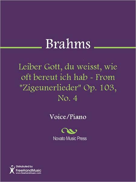 Leiber Gott, du weisst, wie oft bereut ich hab - From "Zigeunerlieder" Op. 103, No. 4