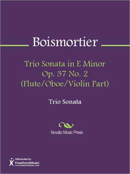 Trio Sonata in E Minor Op. 37 No. 2 (Flute/Oboe/Violin Part)