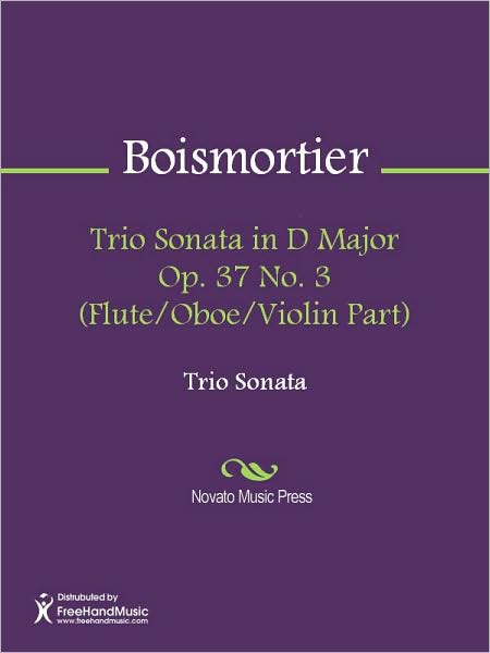 Trio Sonata in D Major Op. 37 No. 3 (Flute/Oboe/Violin Part)