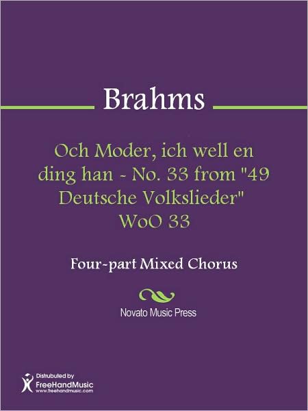 Och Moder, ich well en ding han - No. 33 from "49 Deutsche Volkslieder" WoO 33