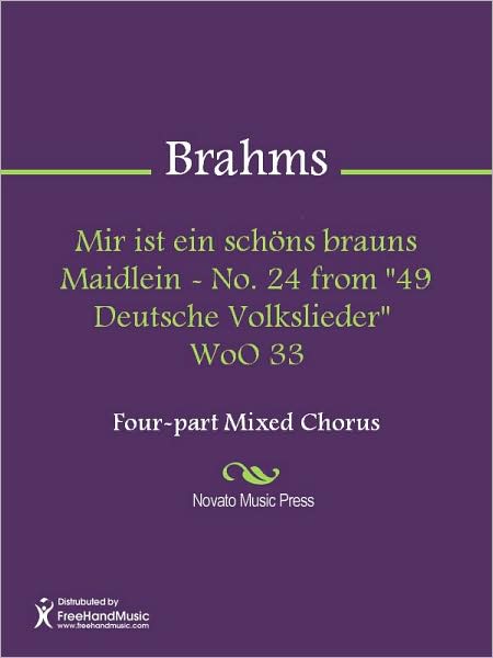 Mir ist ein schons brauns Maidlein - No. 24 from "49 Deutsche Volkslieder" WoO 33