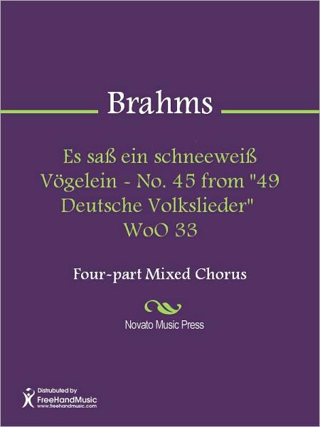 Es sass ein schneeweiss Vogelein - No. 45 from "49 Deutsche Volkslieder" WoO 33