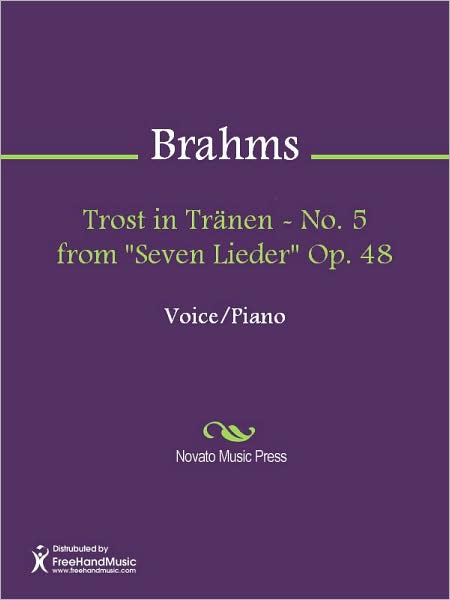Trost in Tranen - No. 5 from "Seven Lieder" Op. 48