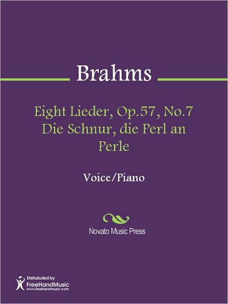 Eight Lieder, Op.57, No.7 Die Schnur, die Perl an Perle
